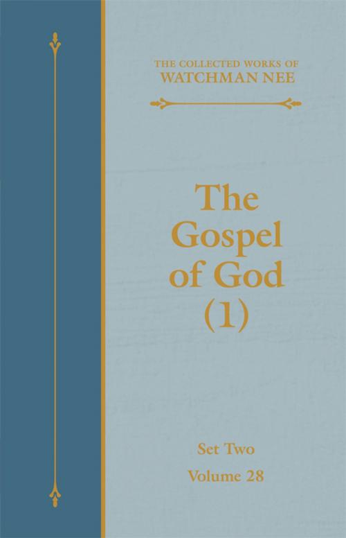 Cover of the book The Gospel of God (1) by Watchman Nee, Living Stream Ministry