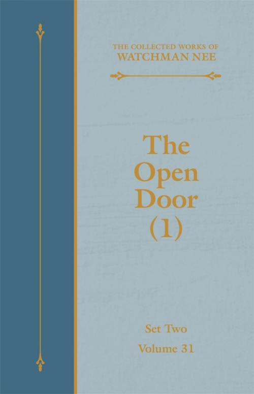 Cover of the book The Open Door (1) by Watchman Nee, Living Stream Ministry