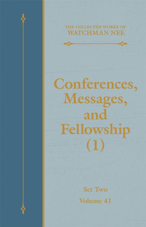 Cover of the book Conferences, Messages, and Fellowship (1) by Watchman Nee, Living Stream Ministry