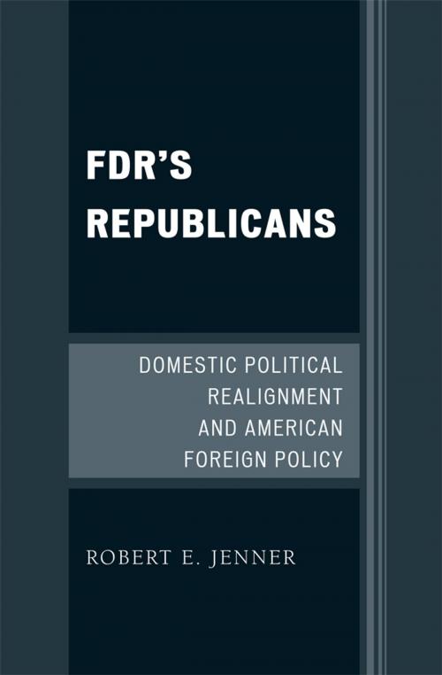 Cover of the book FDR's Republicans by Robert E. Jenner, Lexington Books