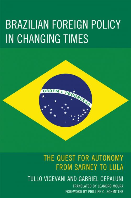 Cover of the book Brazilian Foreign Policy in Changing Times by Gabriel Cepaluni, Tullo Vigevani, Phillippe C. Schmitter, Lexington Books