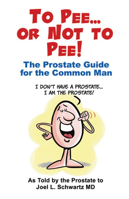 Cover of the book To Pee or not to Pee by Joel L. Schwartz, Infinity Publishing