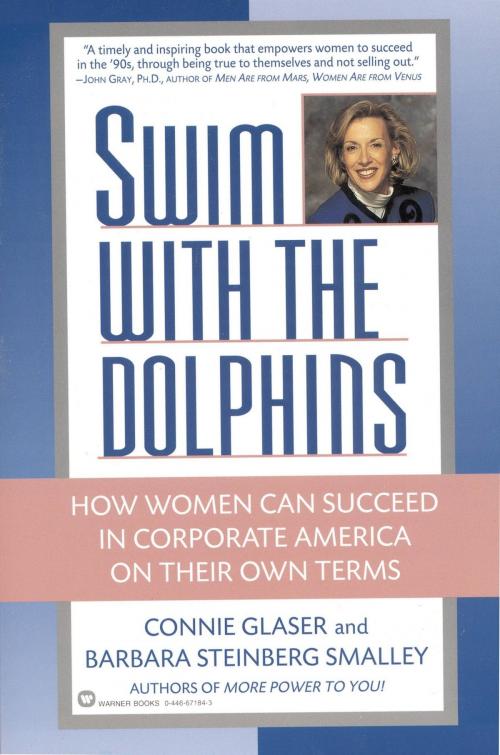 Cover of the book Swim with the Dolphins by Connie Glaser, Barbara Steinberg Smalley, Grand Central Publishing