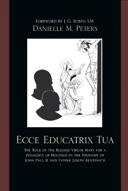 Cover of the book Ecce Educatrix Tua by Danielle M. Peters, UPA