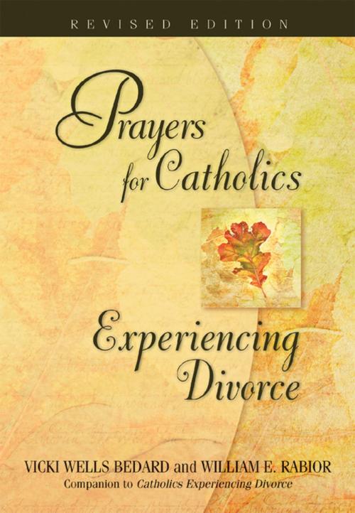 Cover of the book Prayers for Catholics Experiencing Divorce by William E. Rabior, ACSW, Vicki Wells Bedard, Liguori Publications