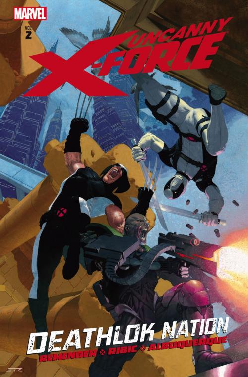 Cover of the book Uncanny X-Force Vol. 2 by Rick Remender, Marvel Entertainment