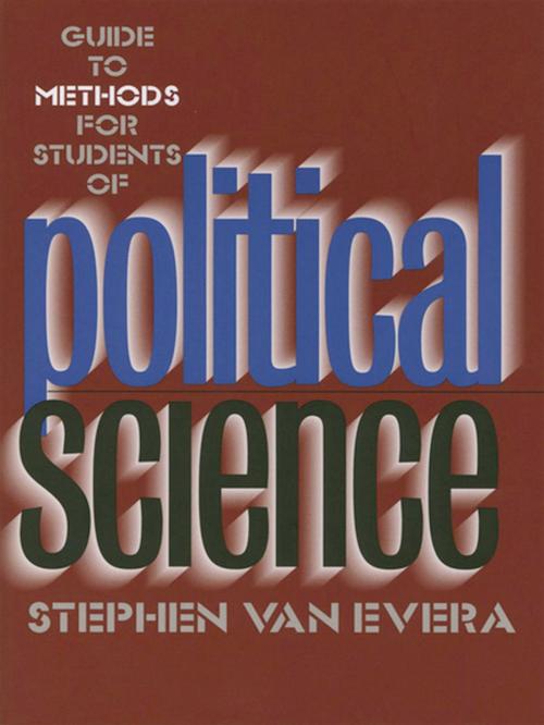 Cover of the book Guide to Methods for Students of Political Science by Stephen van Van Evera, Cornell University Press
