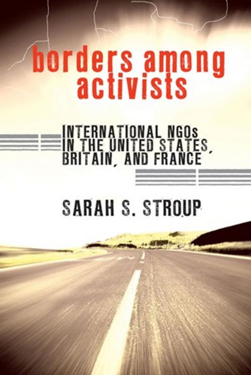 Cover of the book Borders among Activists by Sarah S. Stroup, Cornell University Press