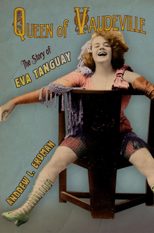 Cover of the book Queen of Vaudeville by Andrew L. Erdman, Cornell University Press