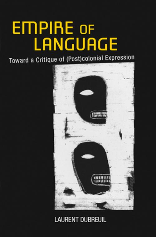 Cover of the book Empire of Language by Laurent Dubreuil, Cornell University Press