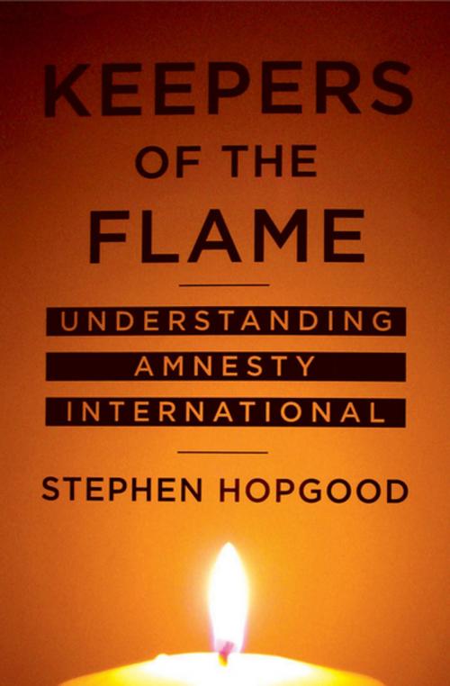 Cover of the book Keepers of the Flame by Stephen Hopgood, Cornell University Press