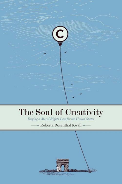 Cover of the book The Soul of Creativity by Roberta Rosenthal Kwall, Stanford University Press