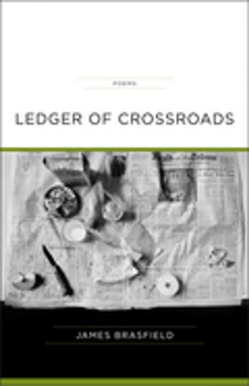Cover of the book Ledger of Crossroads by James Brasfield, LSU Press