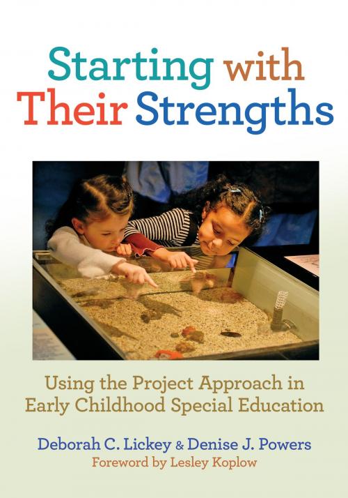 Cover of the book Starting With Their Strengths by Deborah C. Lickey, Denise J. Powers, Teachers College Press