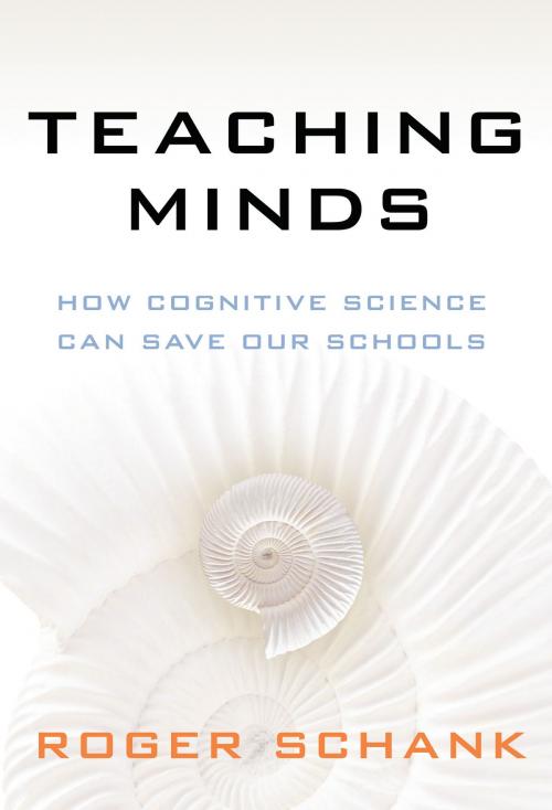 Cover of the book Teaching Minds by Roger Schank, Teachers College Press