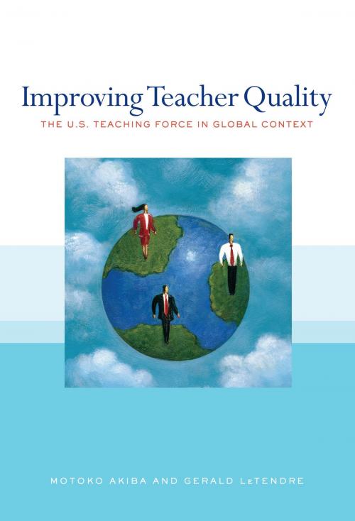 Cover of the book Improving Teacher Quality by Motoko Akiba, Gerald LeTendre, Teachers College Press
