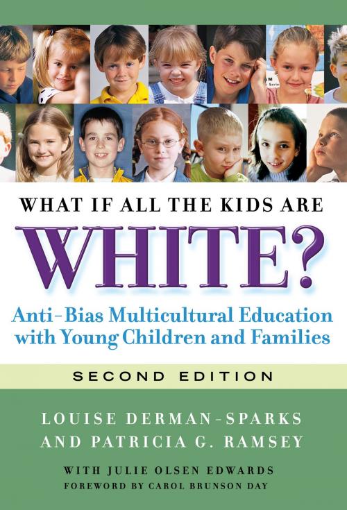 Cover of the book What If All the Kids Are White, 2nd Ed by Louise Derman-Sparks, Patricia G. Ramsey, Teachers College Press