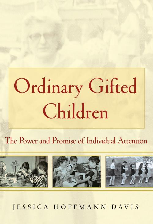 Cover of the book Ordinary Gifted Children by Jessica Hoffmann Davis, Teachers College Press