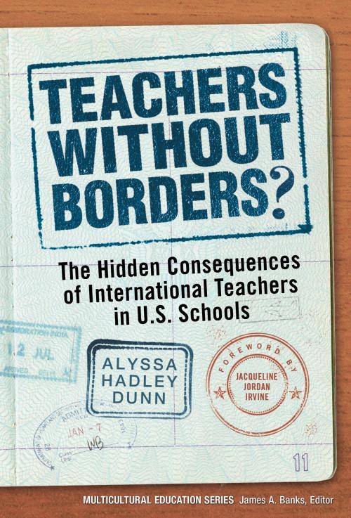 Cover of the book Teachers Without Borders? by Alyssa Hadley Dunn, Teachers College Press