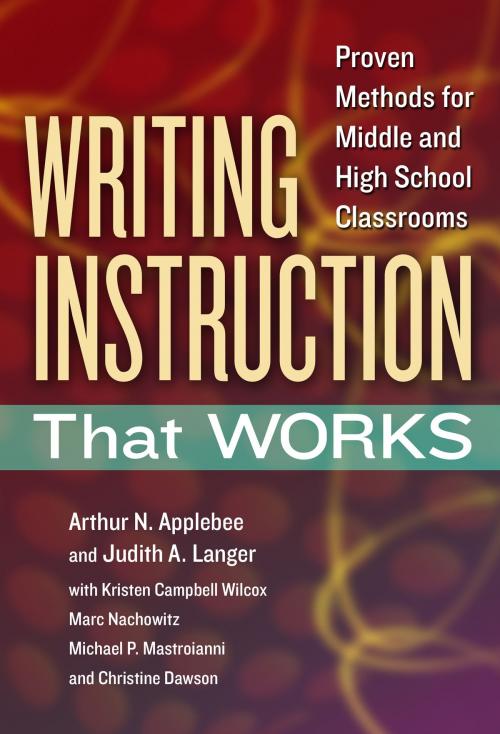 Cover of the book Writing Instruction That Works by Arthur N. Applebee, Judith A. Langer, Teachers College Press