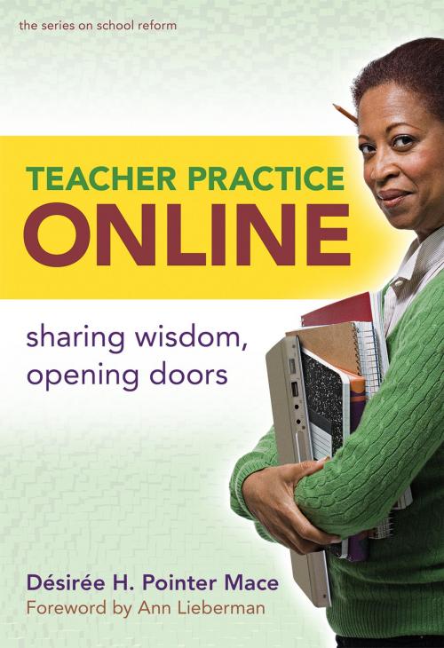 Cover of the book Teacher Practice Online by Désirée H. Pointer-Mace, Teachers College Press