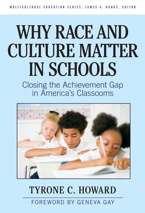 Cover of the book Why Race and Culture Matter in Schools by Tyrone C. Howard, Teachers College Press