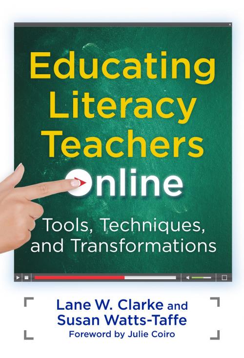 Cover of the book Educating Literacy Teachers Online by Lane W. Clarke, Susan Watts-Taffe, Teachers College Press