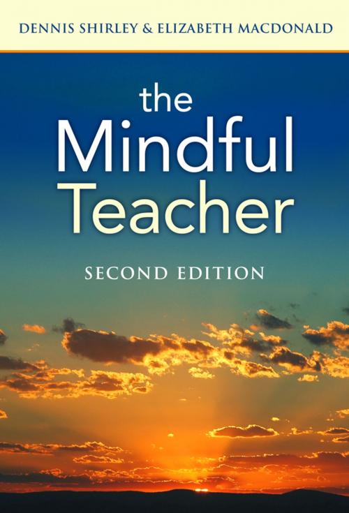 Cover of the book The Mindful Teacher by Dennis Shirley, Elizabeth A. MacDonald, Teachers College Press