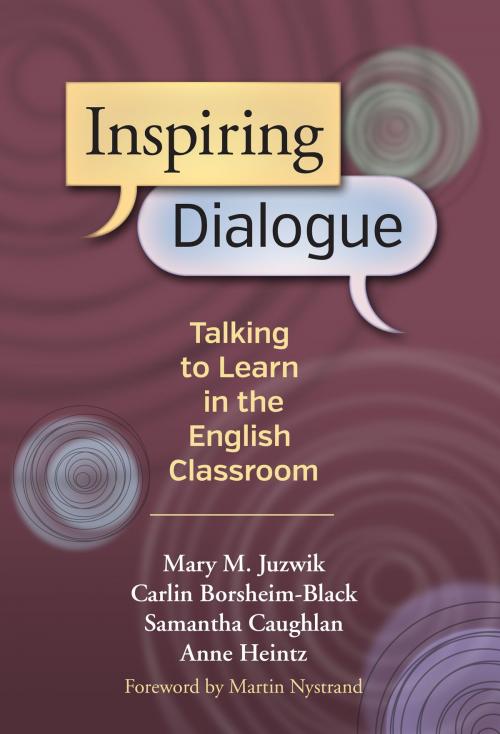Cover of the book Inspiring Dialogue by Mary M. Juzwik, Carlin Borsheim-Black, Samantha Caughlan, Anne Heintz, Teachers College Press