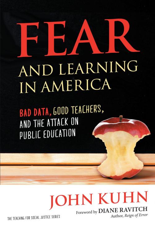 Cover of the book Fear and Learning in America by John Kuhn, Teachers College Press