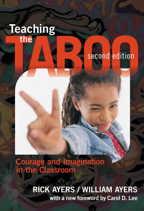 Cover of the book Teaching the Taboo by Rick Ayers, William Ayers, Teachers College Press