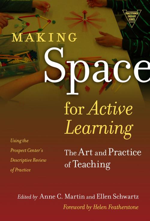 Cover of the book Making Space for Active Learning by Anne C. Martin, Ellen Schwartz, Teachers College Press