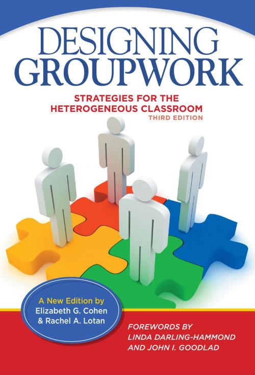 Cover of the book Designing Groupwork by Elizabeth G. Cohen, Rachel A. Lotan, Teachers College Press