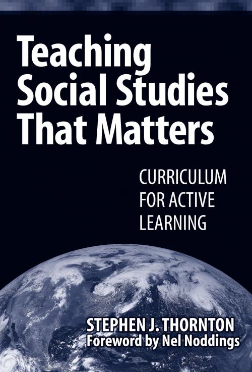 Cover of the book Teaching Social Studies that Matters by Stephen J. Thornton, Teachers College Press