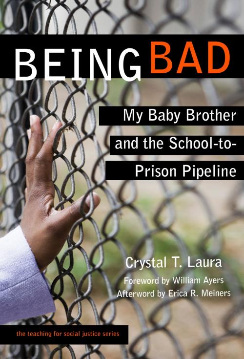Cover of the book Being Bad by Crystal T. Laura, Teachers College Press