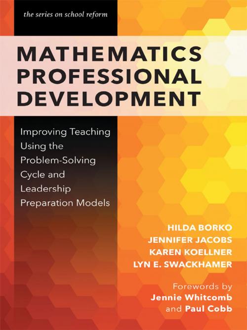Cover of the book Mathematics Professional Development by Hilda Borko, Jennifer Jacobs, Karen Koellner, Lyn E. Swackhamer, Teachers College Press