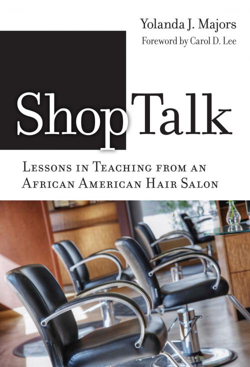 Cover of the book Shoptalk by Yolanda J. Majors, Teachers College Press