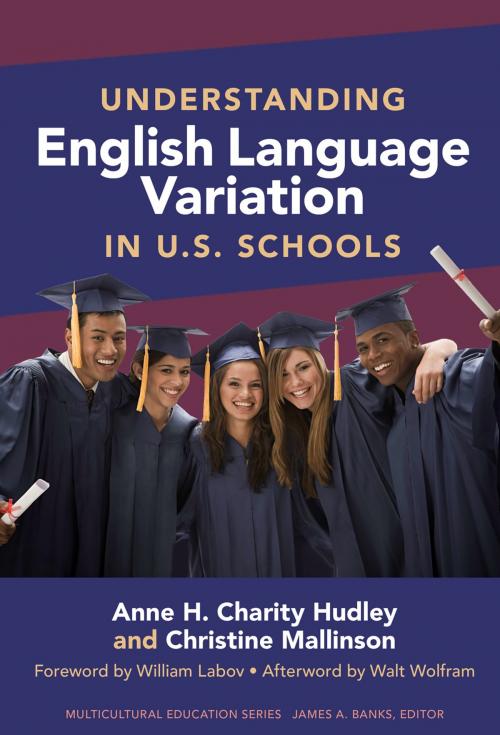 Cover of the book Understanding English Language Variation in U.S. Schools by Anne H. Charity Hudley, Christine Mallinson, Teachers College Press