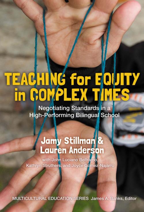 Cover of the book Teaching for Equity in Complex Times by Jamy Stillman, Lauren Anderson, Teachers College Press