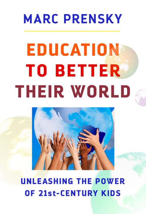Cover of the book Education to Better Their World by Marc Prensky, Teachers College Press