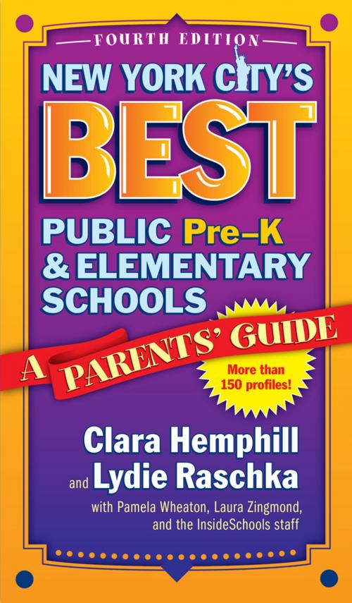 Cover of the book New York City's Best Public Pre-K and Elementary Schools by Clara Hemphill, Lydie Raschka, Teachers College Press