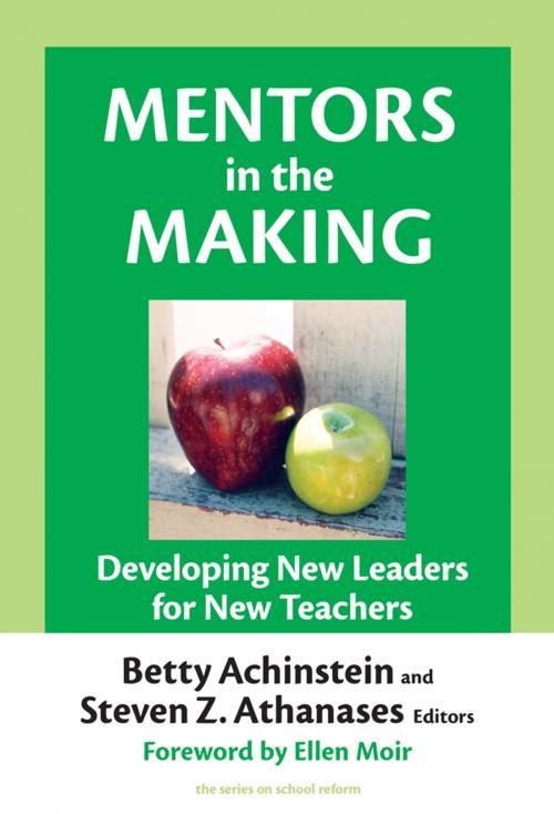 Cover of the book Mentors in the Making by Betty Achinstein, Steven Athanases, Teachers College Press