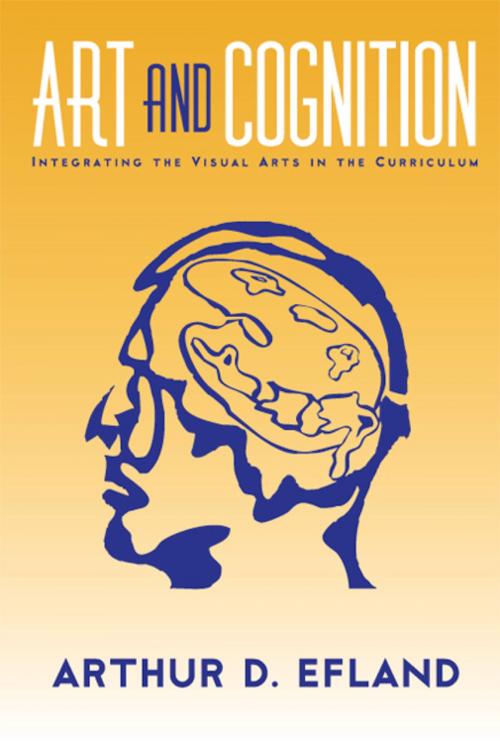 Cover of the book Art and Cognition by Arthur D. Efland, Teachers College Press
