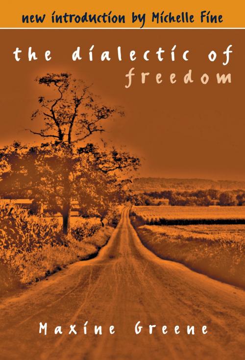 Cover of the book The Dialectic of Freedom by Maxine Greene, Teachers College Press