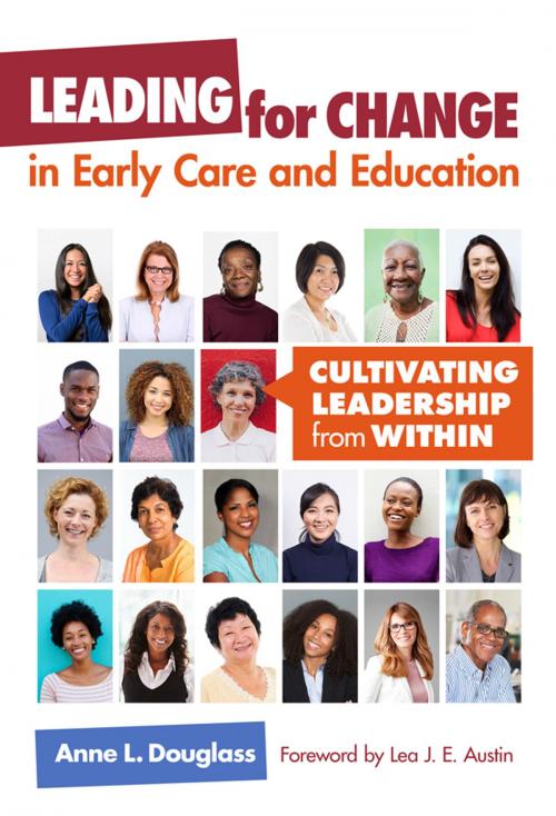 Cover of the book Leading for Change in Early Care and Education by Anne L. Douglass, Teachers College Press