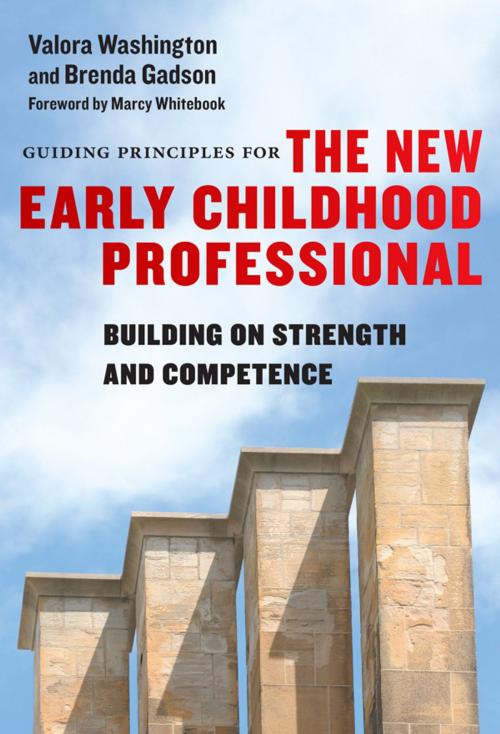 Cover of the book Guiding Principles for the New Early Childhood Professional by Valora Washington, Brenda Gadson, Teachers College Press
