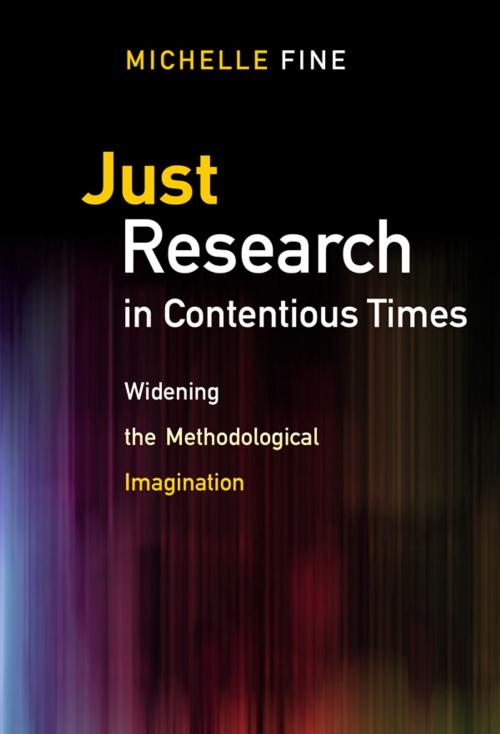 Cover of the book Just Research in Contentious Times by Michelle Fine, Teachers College Press