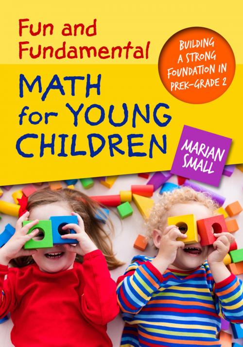 Cover of the book Fun and Fundamental Math for Young Children by Marian Small, Teachers College Press