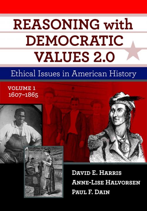 Cover of the book Reasoning With Democratic Values 2.0, Volume 1 by David E. Harris, Anne-Lise Halvorsen, Paul F. Dain, Teachers College Press