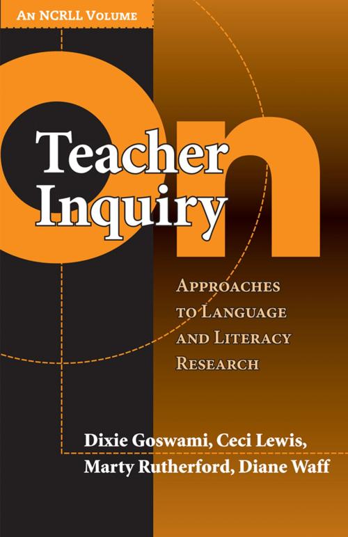 Cover of the book On Teacher Inquiry by Dixie Goswami, Ceci Lewis, Marty Rutherford, Diane Waff, Teachers College Press